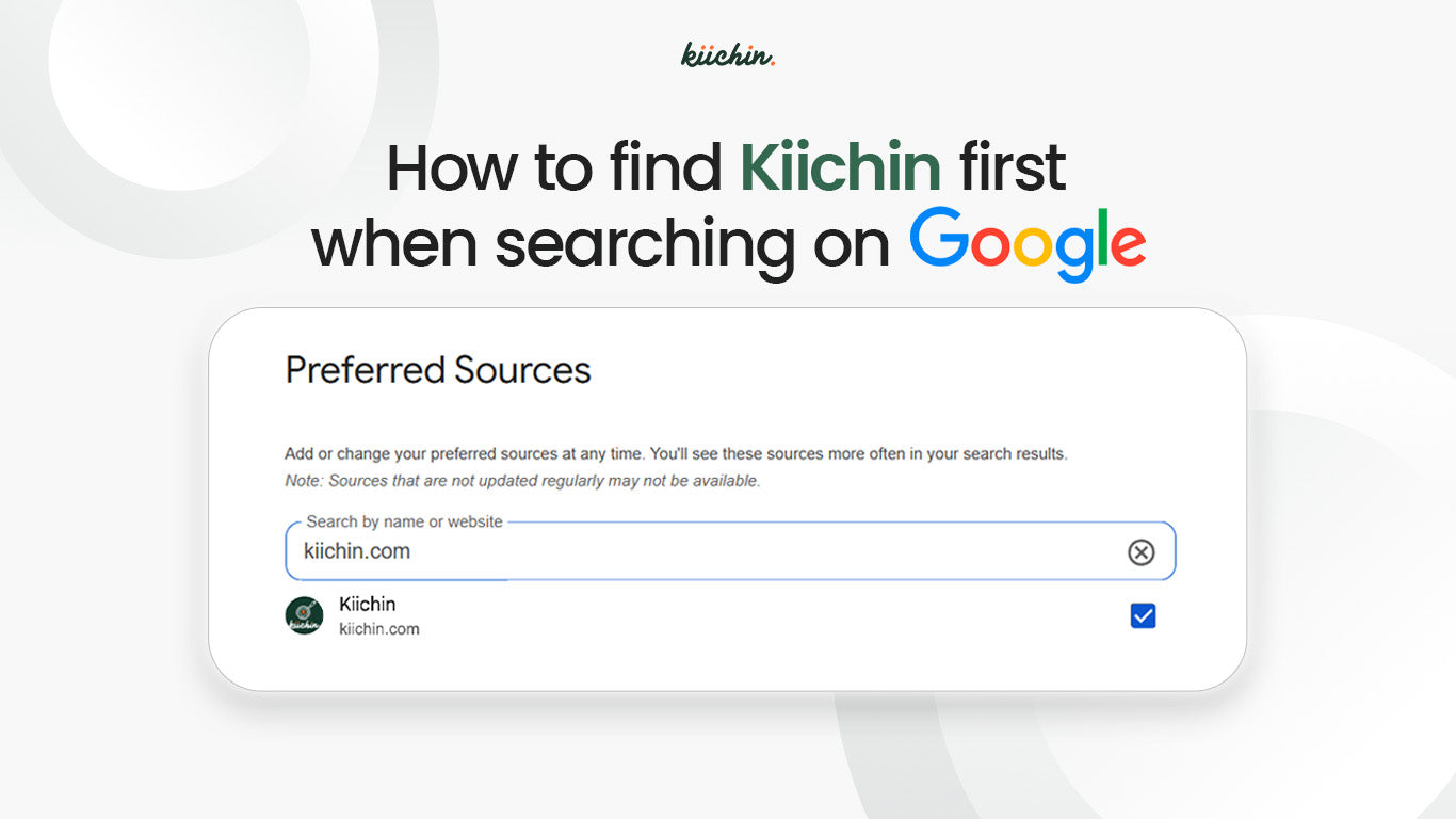 How to add Kiichin as a preferred source on Google